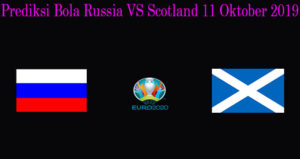 Prediksi Bola Russia VS Scotland 11 Oktober 2019