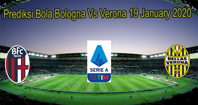 Prediksi Bola Bologna Vs Verona 19 January 2020