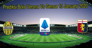 Prediksi Bola Verona Vs Genoa 13 January 2020