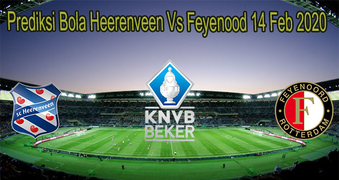 Prediksi Bola Heerenveen Vs Feyenood 14 Feb 2020