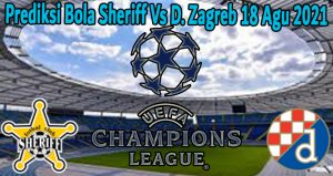Prediksi Bola Sheriff Vs D. Zagreb 18 Agu 2021