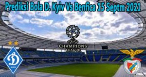 Prediksi Bola D. Kyiv Vs Benfica 15 Septm 2021