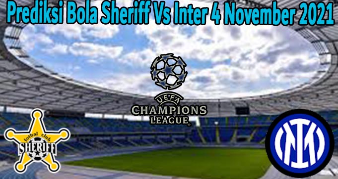 Prediksi Bola Sheriff Vs Inter 4 November 2021