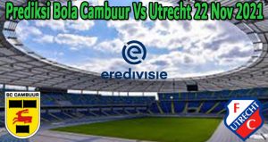 Prediksi Bola Cambuur Vs Utrecht 22 Nov 2021