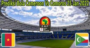 Prediksi Bola Cameroon Vs Comoros 25 Jan 2022
