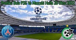 Prediksi Bola PSG Vs Maccabi Haifa 26 Okto 2022